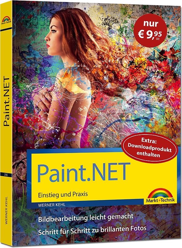 Paint.NET – Einstieg und Praxis - Das Handbuch zur Bildbearbeitungssoftware