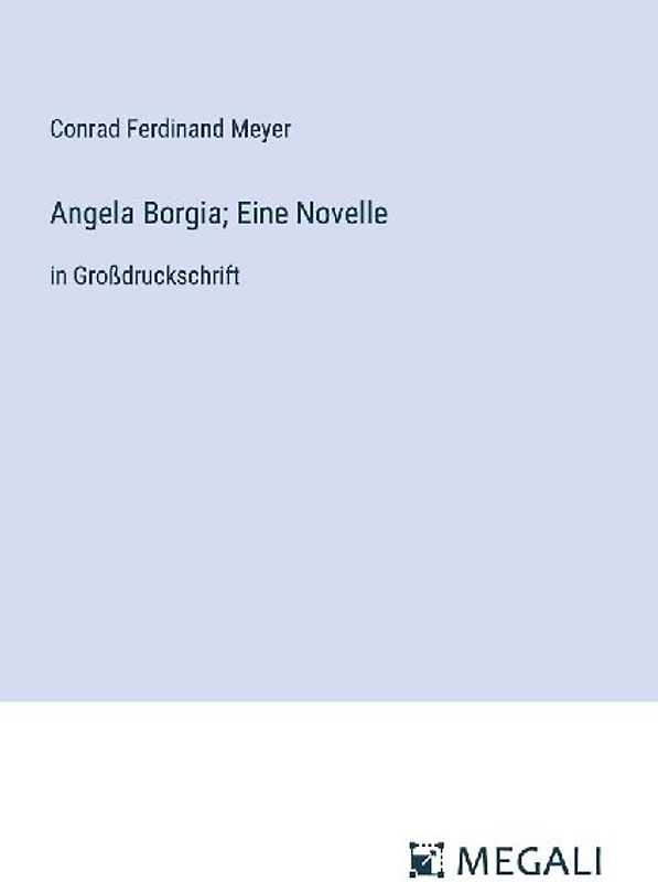 Angela Borgia; Eine Novelle