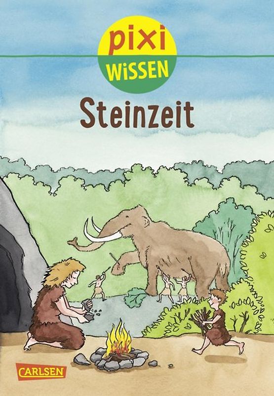 Pixi Wissen 63: Steinzeit