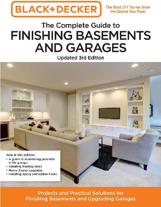 Black and Decker the Complete Guide to Finishing Basements and Garages Updated 3rd Edition