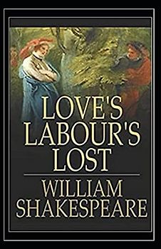 Loves Labours Lost Illustrated
