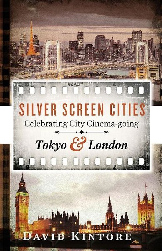 Silver Screen Cities Tokyo & London