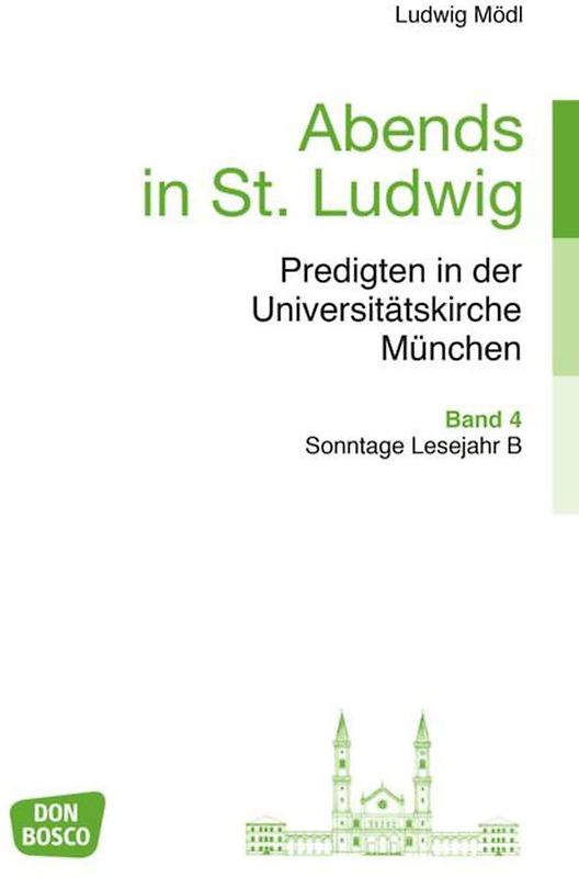 Abends in St. Ludwig, Predigten in der Universitätskirche München, Bd.4