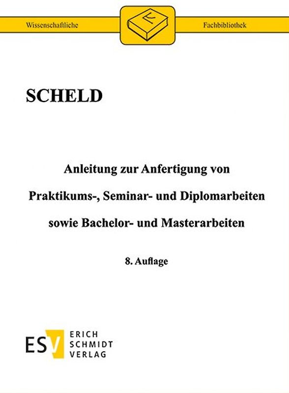 Anleitung zur Anfertigung von Praktikums-, Seminar- und Diplomarbeiten sowie Bachelor- und Masterarbeiten