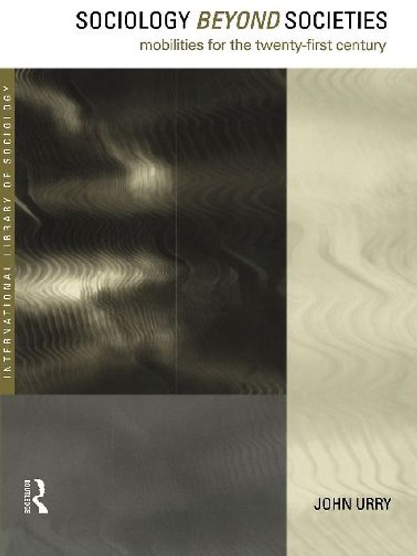 Sociology Beyond Societies