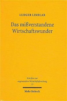 Das missverstandene Wirtschaftswunder