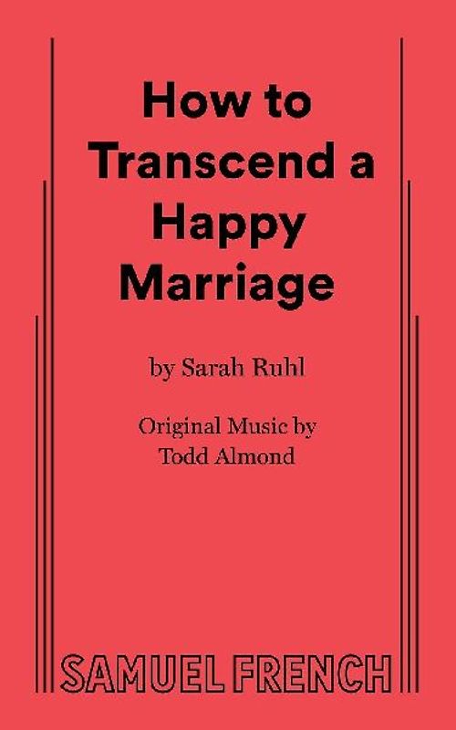 How to Transcend a Happy Marriage