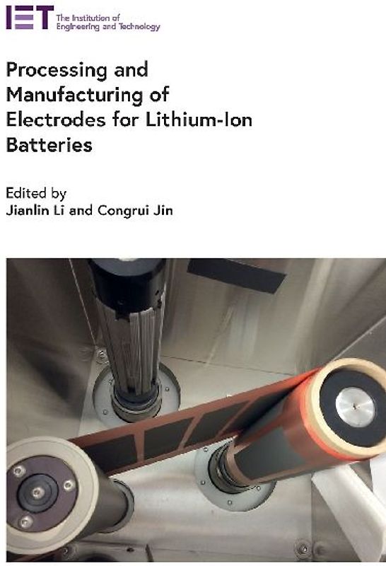 Processing and Manufacturing of Electrodes for Lithium-Ion Batteries