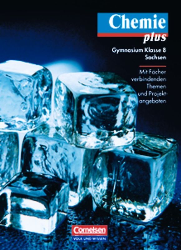 Chemie plus - Gymnasium Sachsen / 8. Schuljahr - Schülerbuch