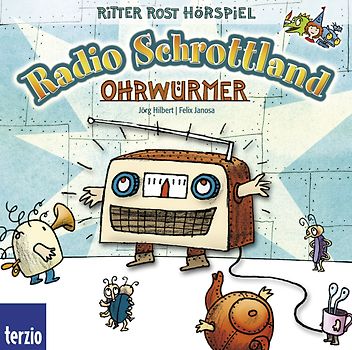 Ritter Rost: Radio Schrottland: Ohrwürmer