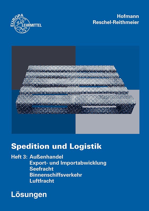 Spedition und Logistik. Lösungen zu 72655