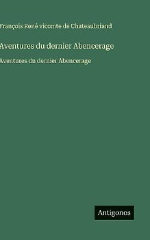 Aventures du dernier Abencerage