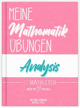 Meine Mathematik Übungen | Abitur und Oberstufe | Klasse 11, 12, 13