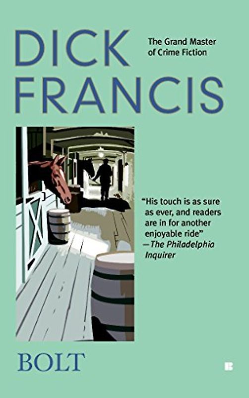 Bolt (A Dick Francis Novel)