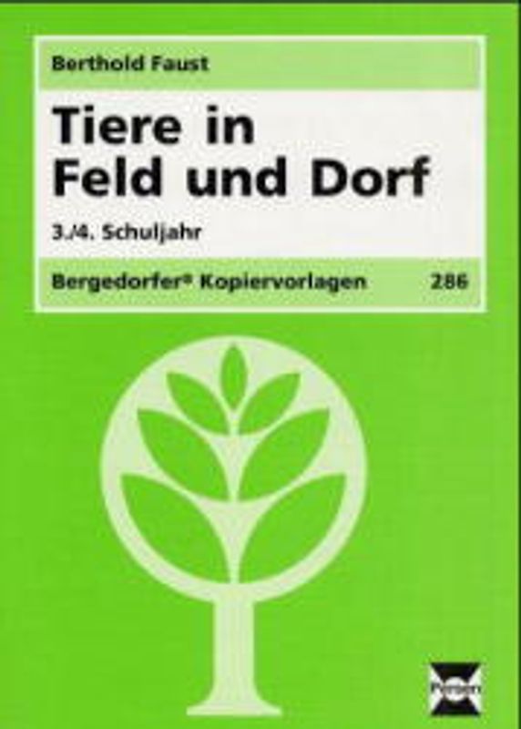Tiere in Feld und Dorf. Sachunterricht im 3./4. Schuljahr