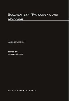 Solzhenitsyn, Tvardovsky, and Novy Mir