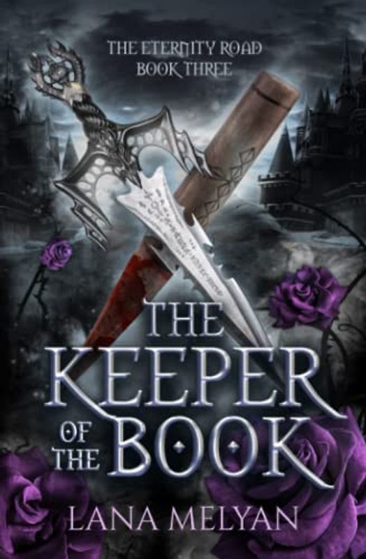 The Keeper of the Book (The Eternity Road Trilogy Book 3)