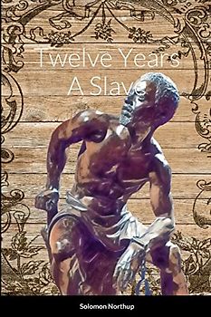 Twelve Years A Slave