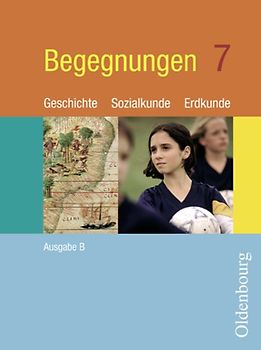 Begegnungen - Ausgabe B neu. Geschichte - Sozialkunde - Erdkunde....