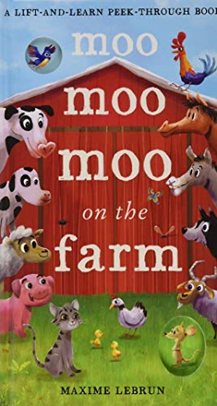 Moo Moo Moo on the Farm