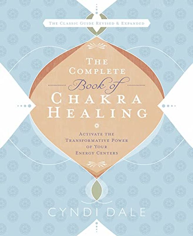 The Complete Book of Chakra Healing
