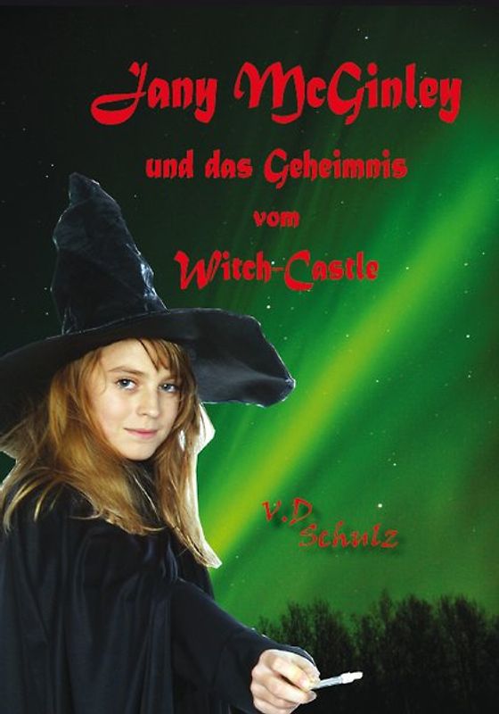 Jany McGinley und das Geheimnis vom Witch-Castle