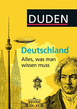 Duden Allgemeinbildung: Deutschland – Alles, was man wissen muss
