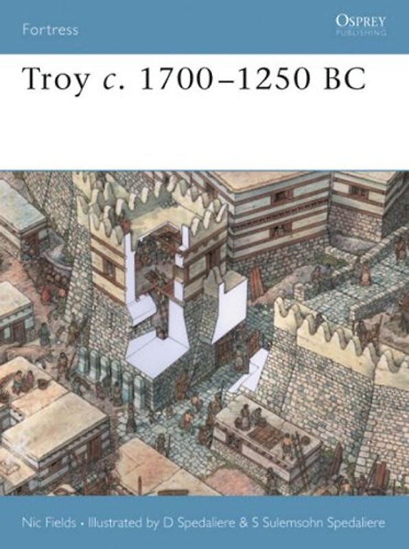 Troy c. 1700-1250 BC (Fortress) - Nic Fields