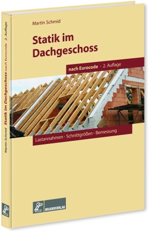 Statik im Dachgeschoss nach Eurocode, 2. Aufl.