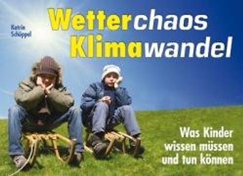 Wetterchaos, Klimawandel