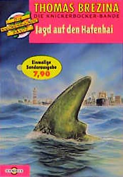 Die Knickerbocker-Bande / Jagd auf den Hafenhai