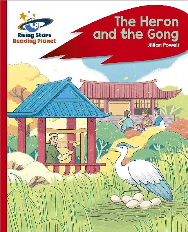 Reading Planet - The Heron and the Gong - Red C: Rocket Phonics