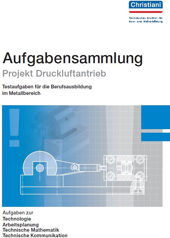 Aufgabensammlung Projekt Druckluftantrieb