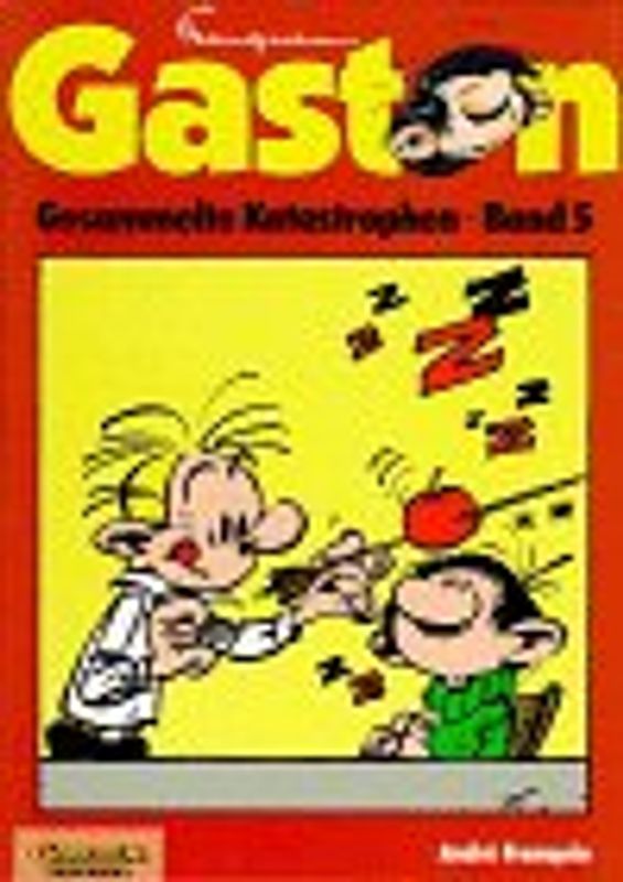 Gaston. Gesammelte Katastrophen