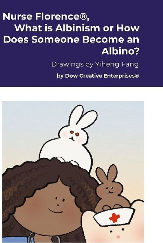 Nurse Florence®, What is Albinism or How Does Someone Become an Albino?
