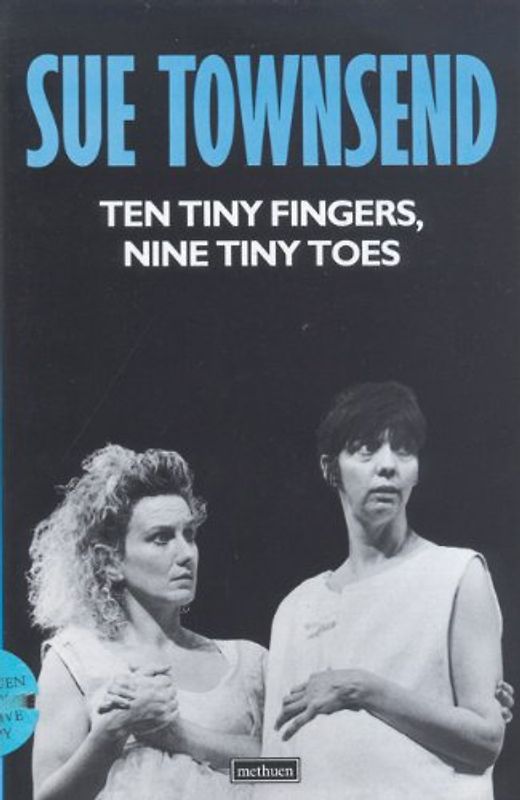 Ten Tiny Fingers (Methuen Modern Plays) - Sue Townsend