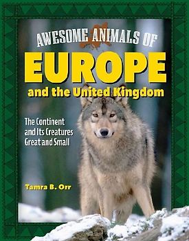 Awesome Animals of Europe and the United Kingdom