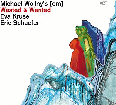 Wollny - Wasted & Wanted