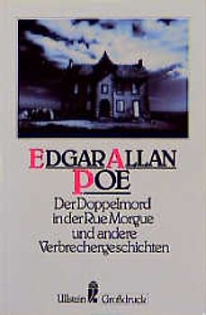 Der Doppelmord in der Rue Morgue und andere Verbechergeschichten