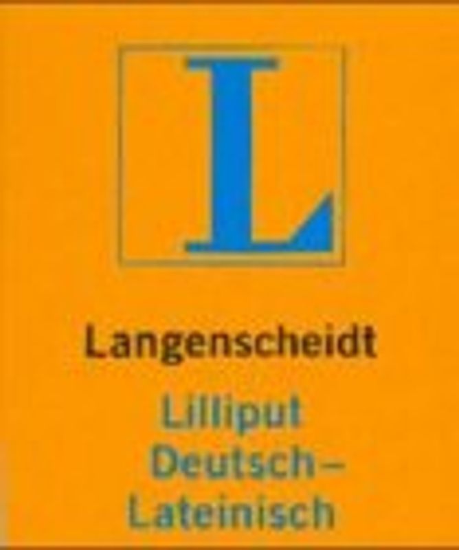 Langenscheidt Lilliput-Wörterbücher. Deutsch-Lateinisch