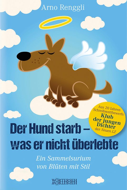 Der Hund starb - was er nicht überlebte