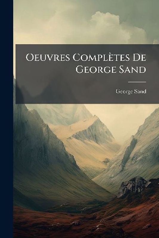 Oeuvres Complètes De George Sand