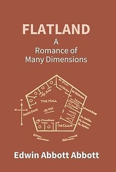 Flatland: A Romance Of Many Dimensions