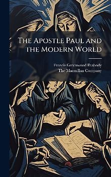 The Apostle Paul and the Modern World