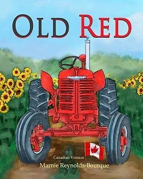 Old Red: An old tractor gets a new life!