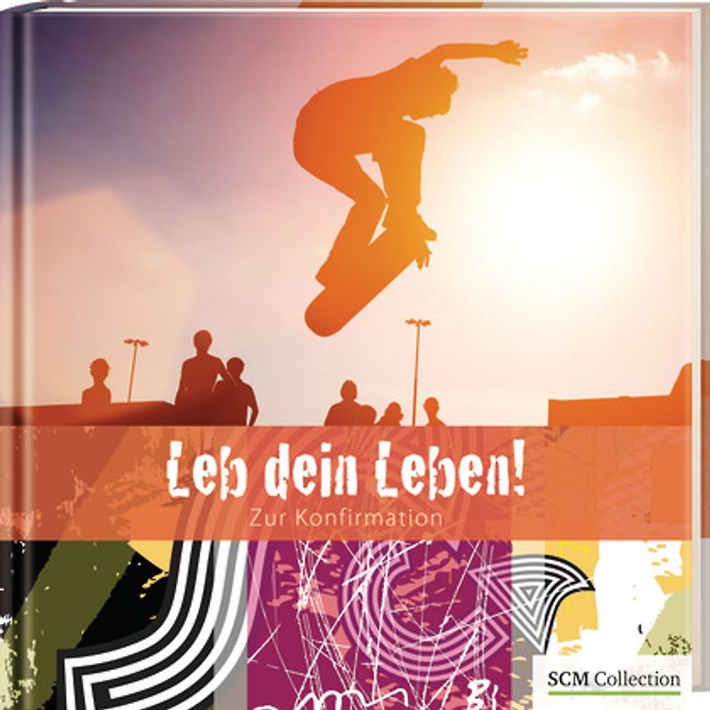 Leb dein Leben! Für Jungen