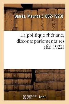 La politique rhénane, discours parlementaires
