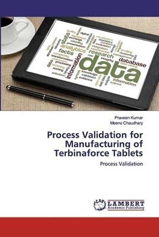 Process Validation for Manufacturing of Terbinaforce Tablets