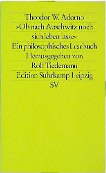 Ob nach Auschwitz noch sich leben lasse