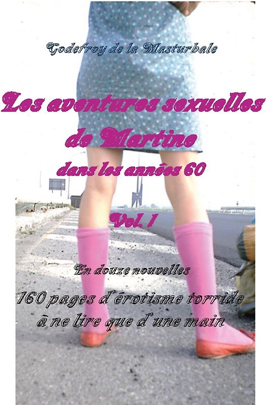 Les aventures sexuelles de Martine dans les années 60